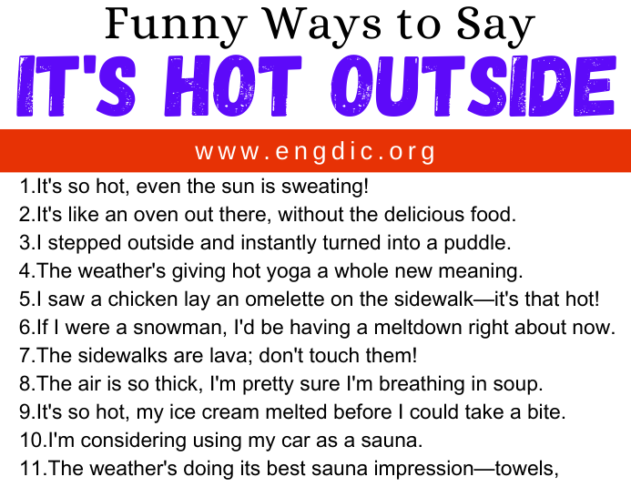 30 Funny Ways To Say Its Hot Outside Engdic 