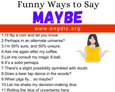 30 Funny Ways to Say Maybe