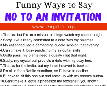 30 Funny Ways to Say No To An Invitation