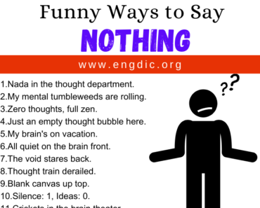 30 Funny Ways to Say Nothing