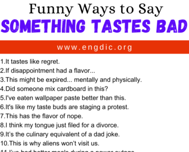30 Funny Ways to Say Something Tastes Bad