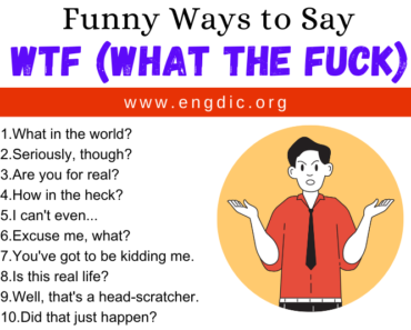 30 Funny Ways to Say WTF (What the Fuck)