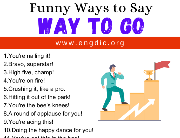 30 Funny Ways To Say Way To Go Engdic