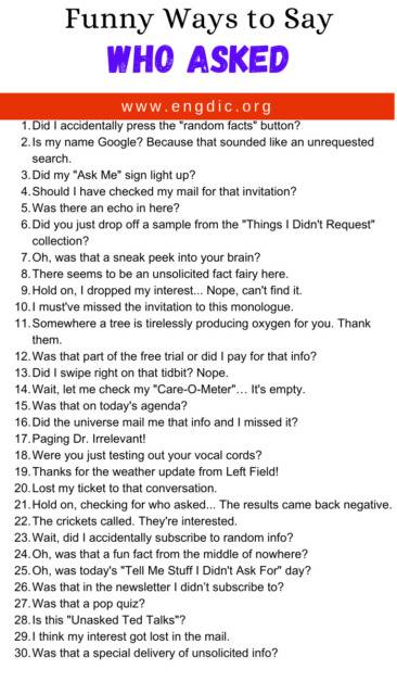 30 Funny Ways To Say Who Asked Engdic