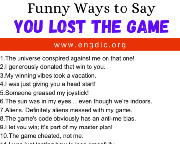 30 Funny Ways to Say You Lost The Game