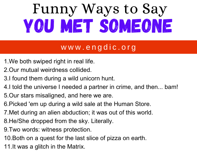 30 Funny Ways To Say You Met Someone Engdic