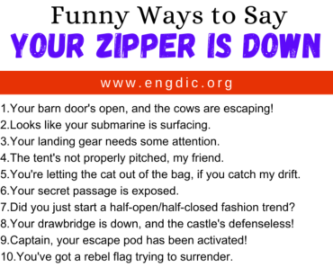 30 Funny Ways to Say Your Zipper Is Down