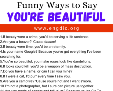 30 Funny Ways to Say You’re Beautiful