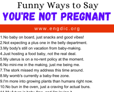 30 Funny Ways to Say You’re Not Pregnant