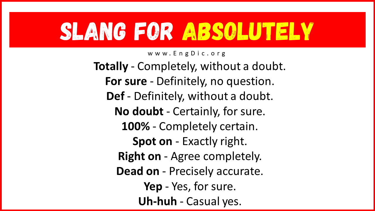 Slang For Absolutely
