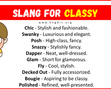 20+ Slang for Classy (Their Uses & Meanings)
