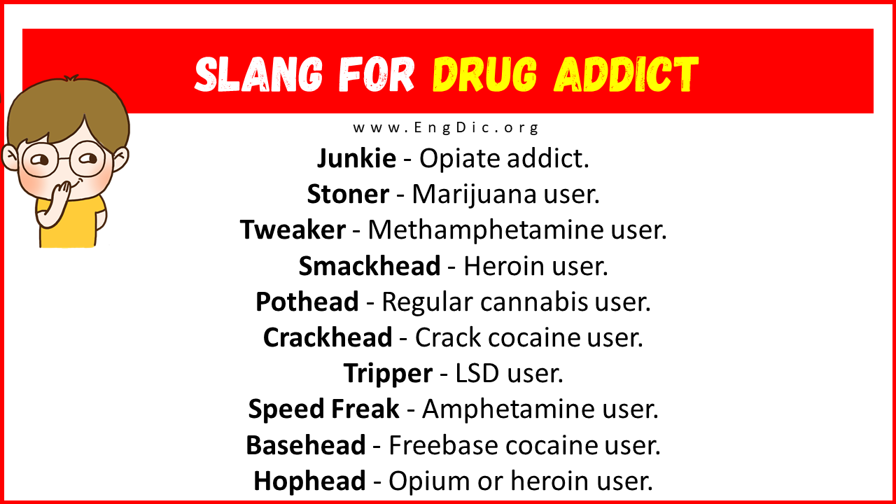 Slang For Drug Addict