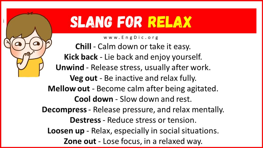 30+ Slang for Relax (Their Uses & Meanings) - EngDic