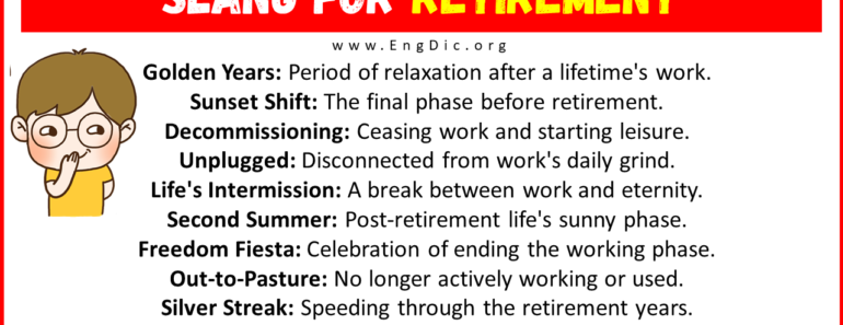 30+ Slang for Retirement (Their Uses & Meanings)