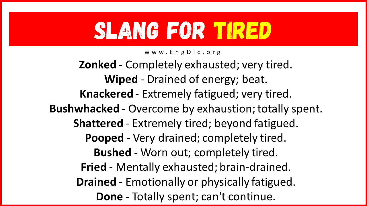 Slang For Tired