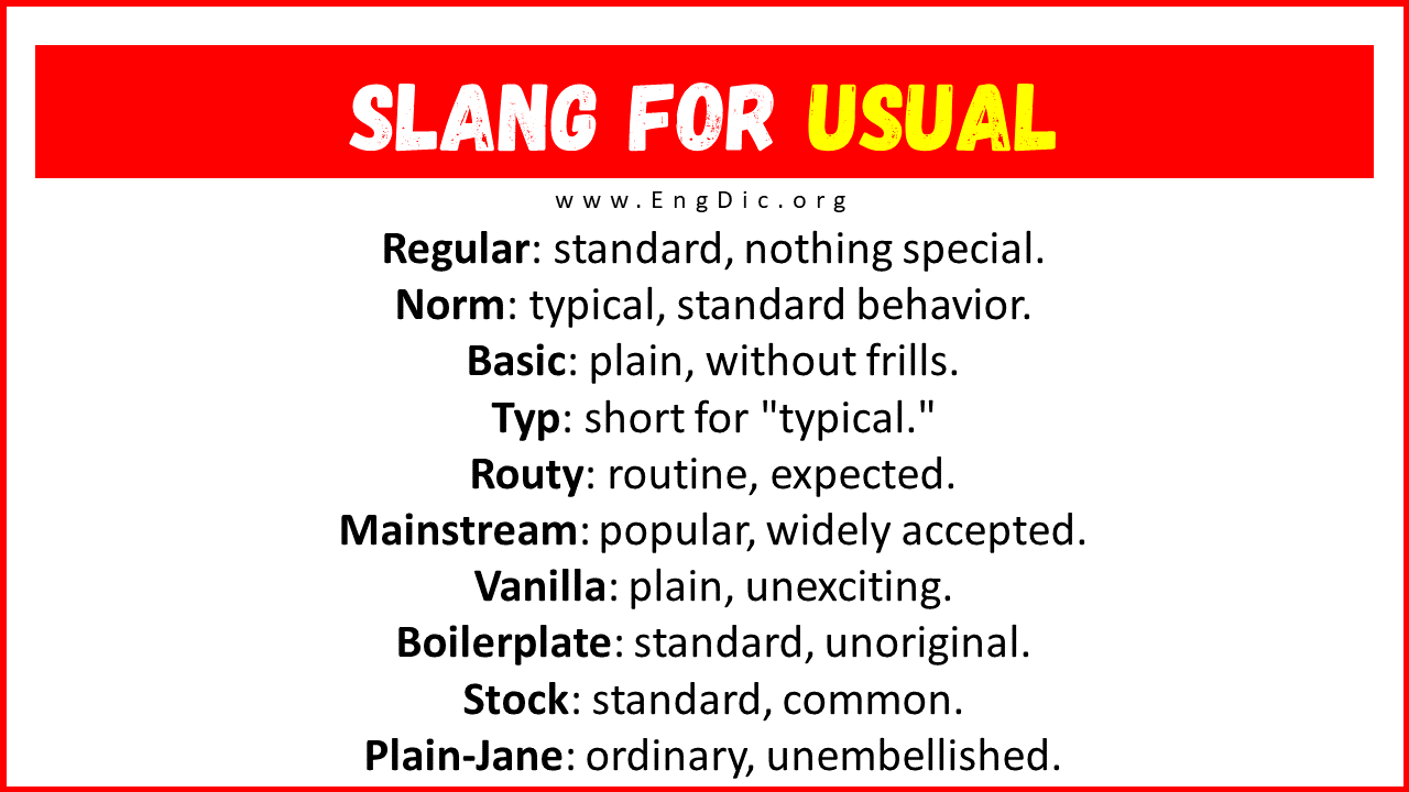 Slang For Usual