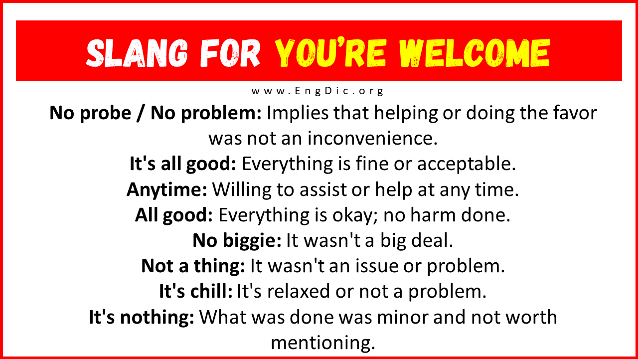Slang For You’re Welcome Slang For You’re Welcome
