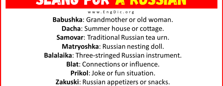 30+ Slang for a Russian (Their Uses & Meanings)