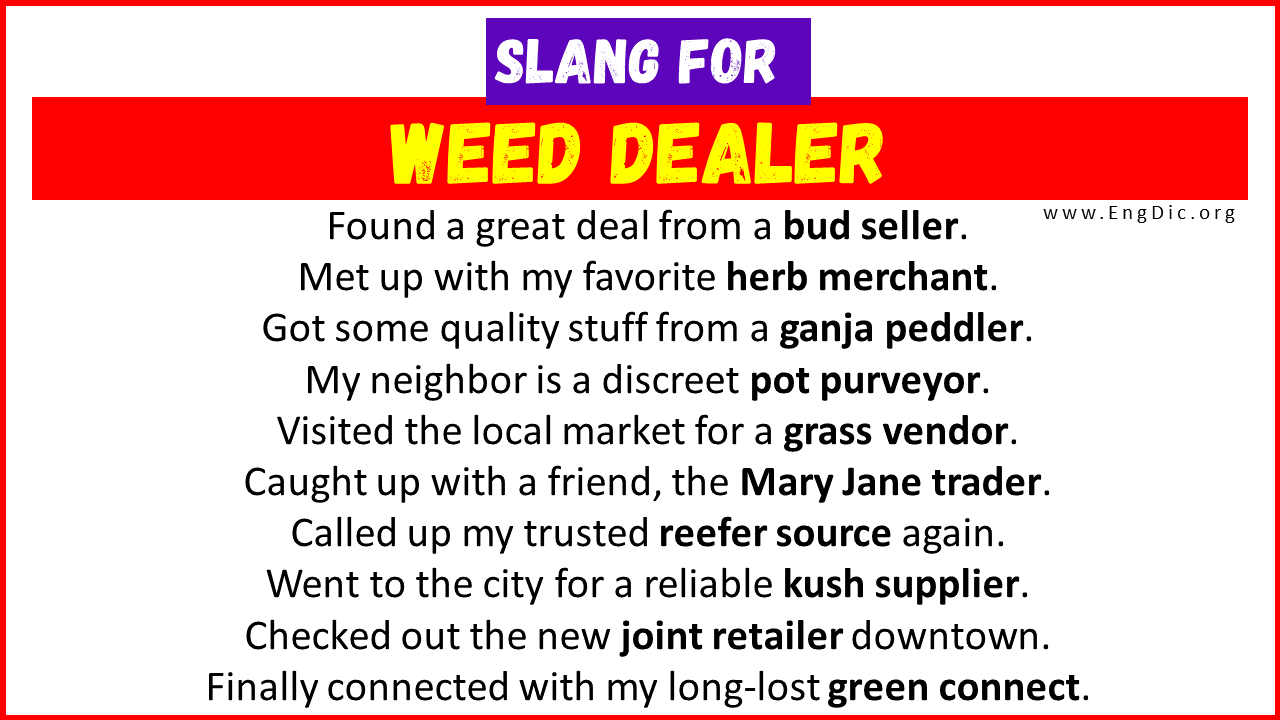 Slang for Weed Dealer Slang for Weed Dealer