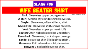 30+ Slang for Wife Beater Shirt (with Meanings & Uses) - EngDic