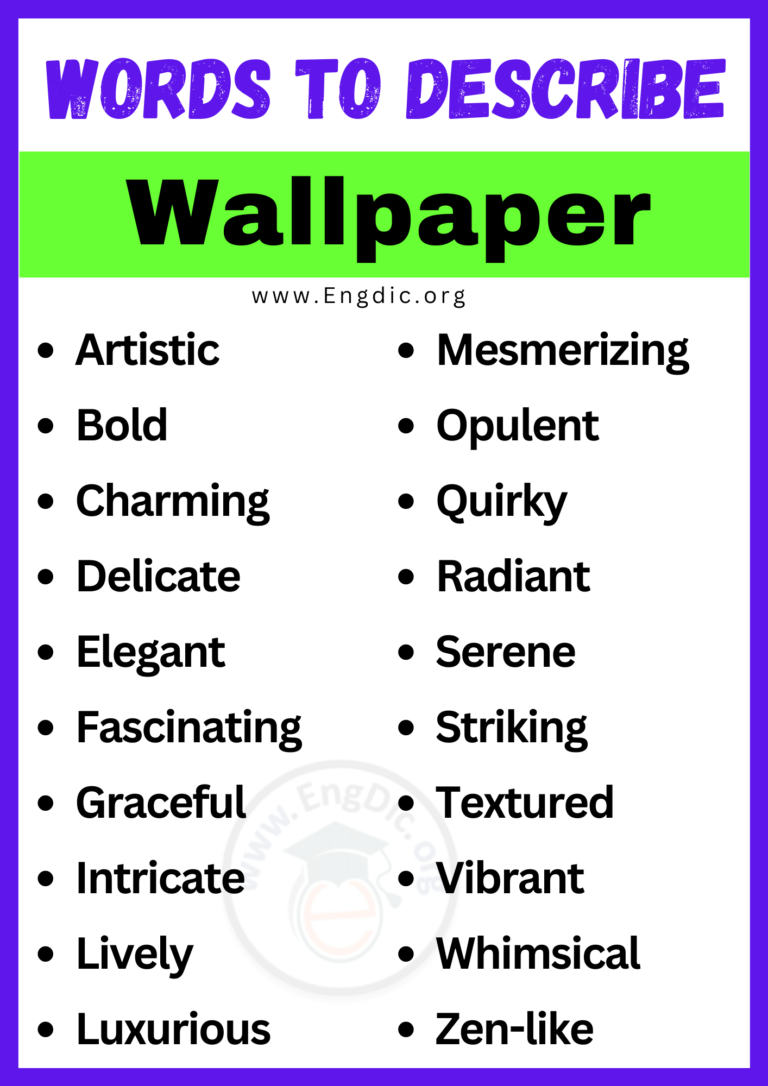 20+ Best Words to Describe Wallpaper, Adjectives for Wallpaper - EngDic