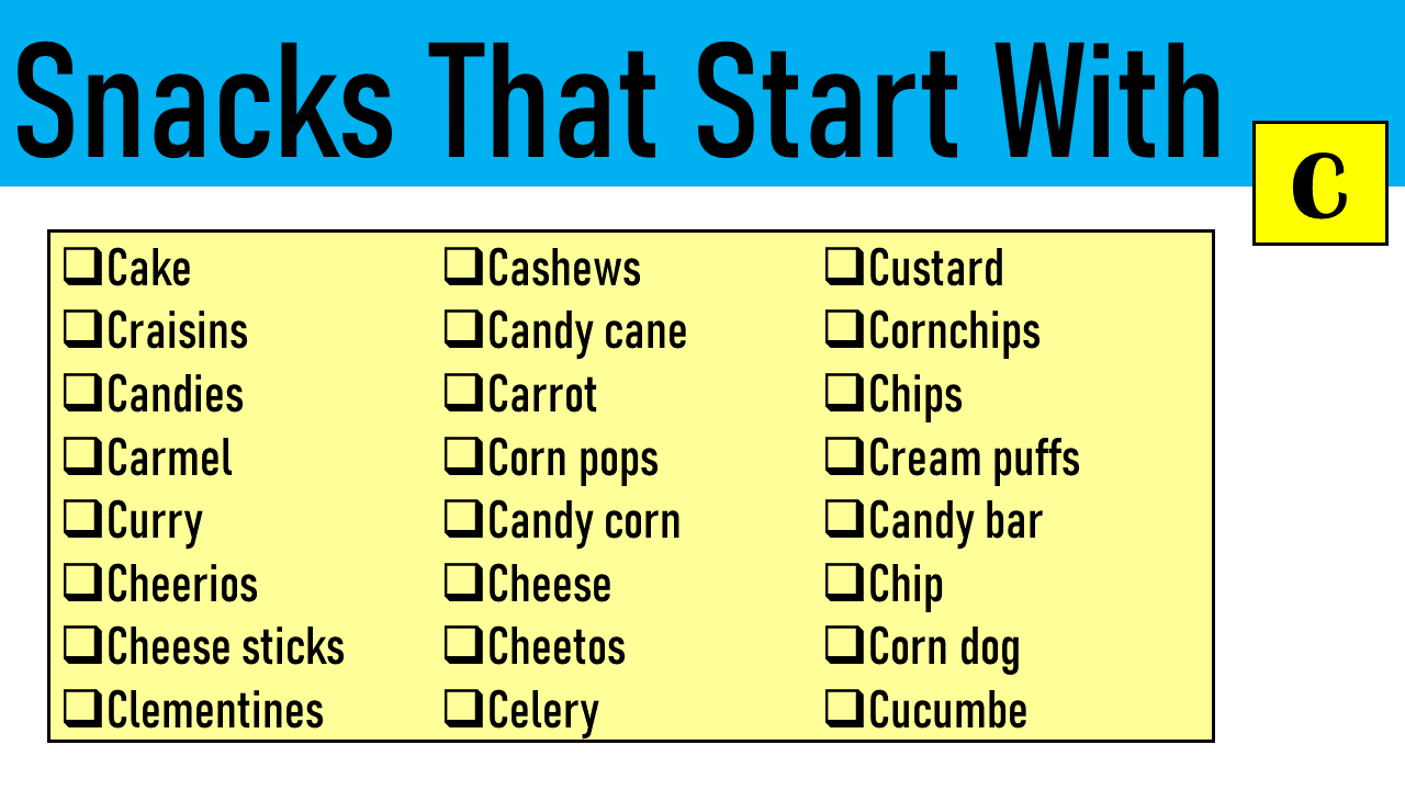 snacks that start with c snacks that start with c