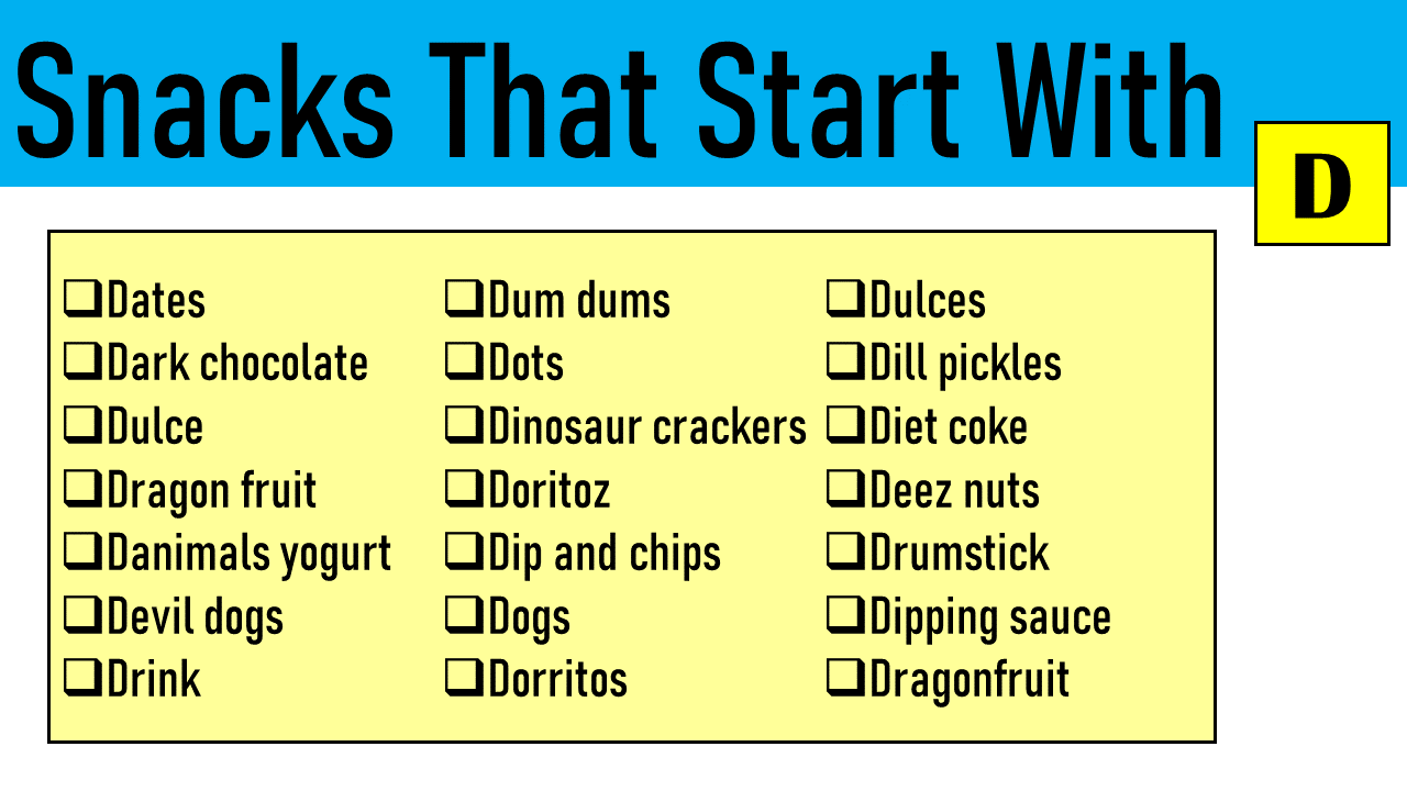 snacks that start with d