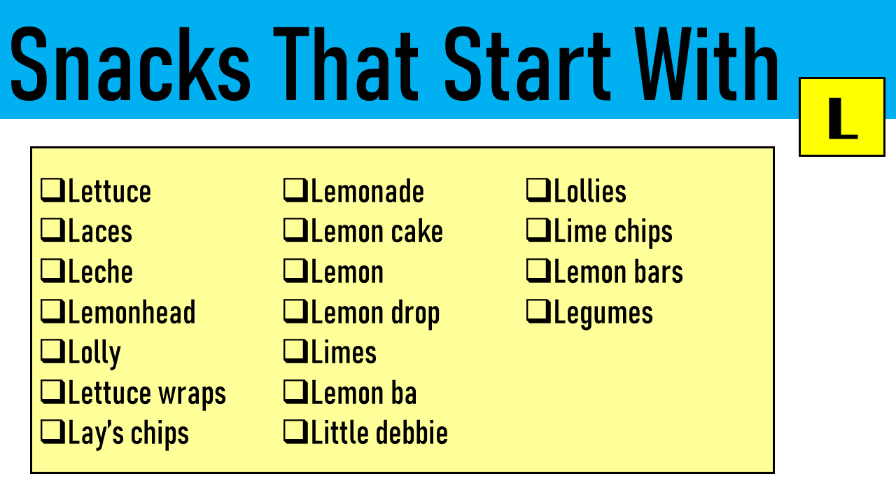 snacks that start with l