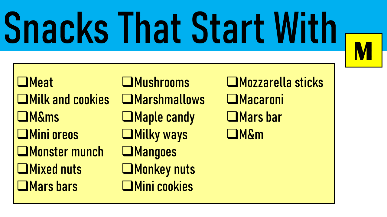snacks that start with m