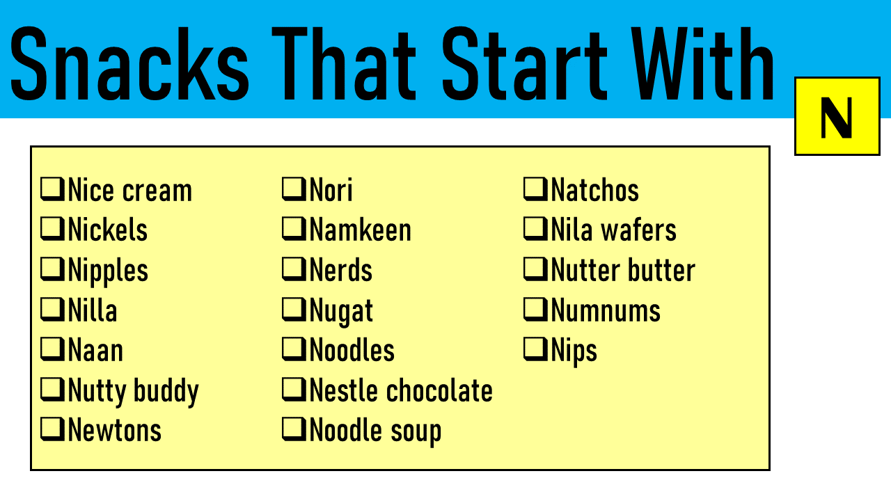 snacks that start with n