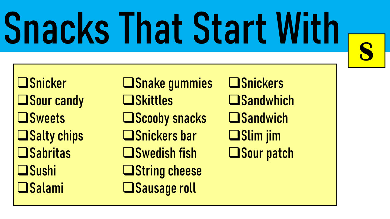 snacks that start with s