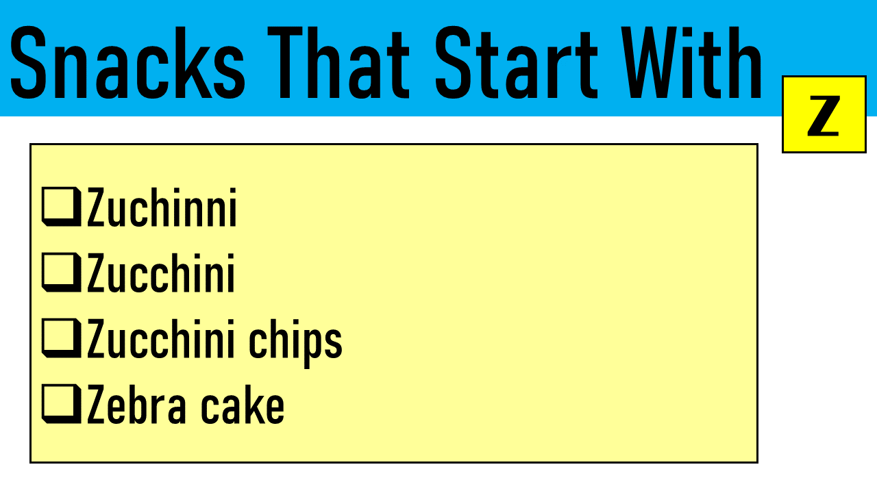 snacks that start with z