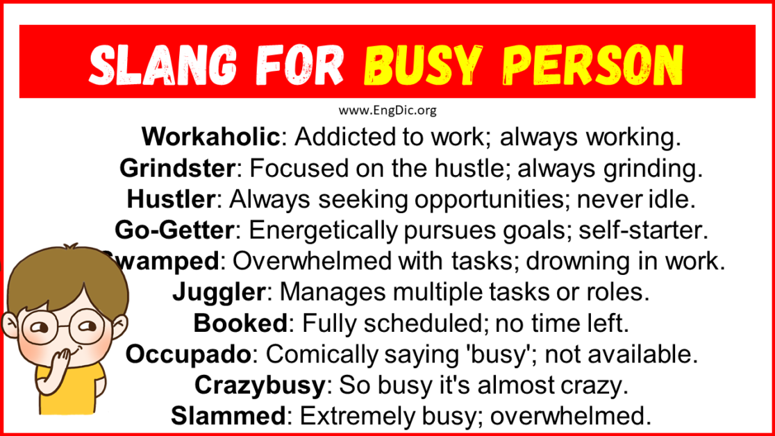 20 Slang for Busy Person (Their Uses & Meanings) EngDic