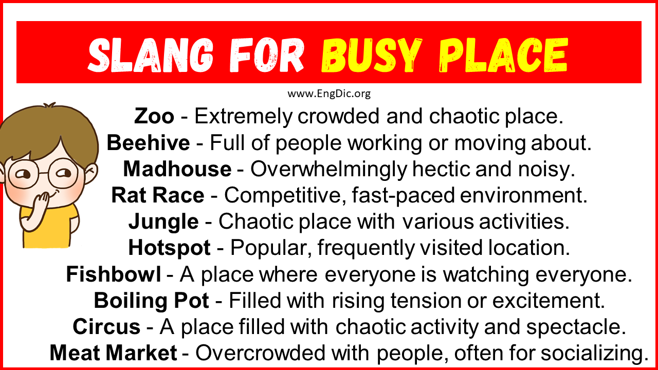 Slang For Busy Place