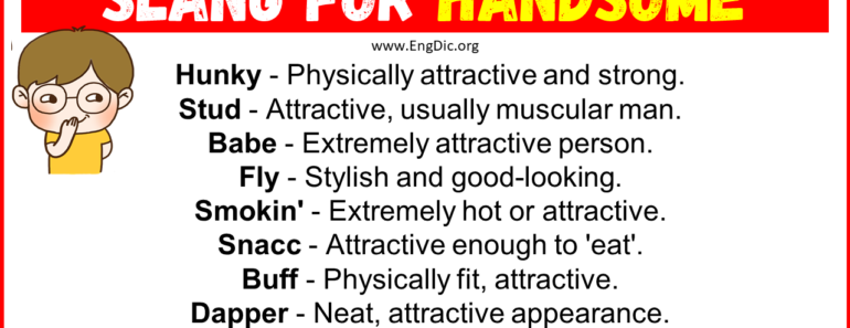 20+ Slang for Handsome (Their Uses & Meanings)