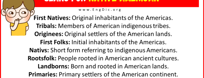 20+ Slang for Native American (Their Uses & Meanings)