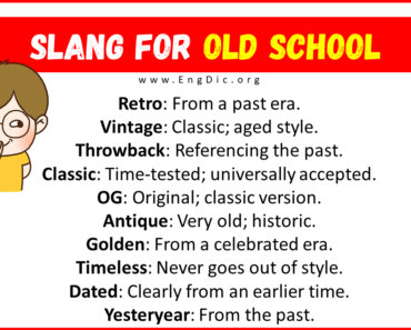 20 Slang for Old School (Their Uses and Meanings)