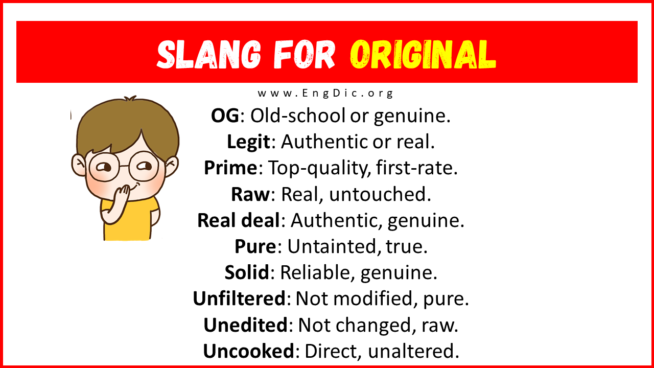20 Slang For Original Their Uses And Meanings Engdic