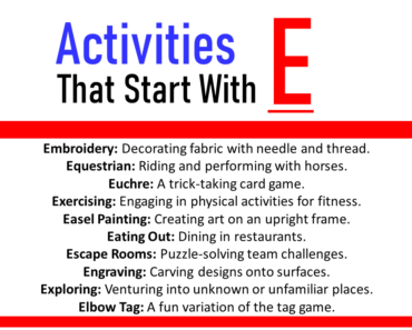 100+ Best Activities That Start With E