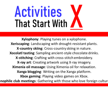 50+ Best Activities That Start With X