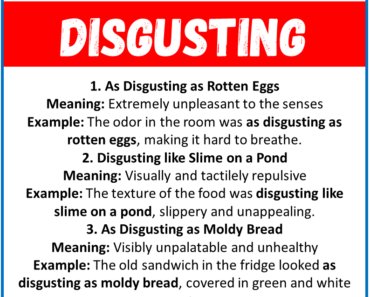 20 Best Similes for Disgusting (With Meanings & Examples)
