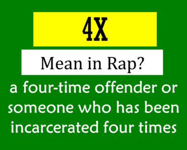 What Does 4X Mean In Rap? Origin and Usage!