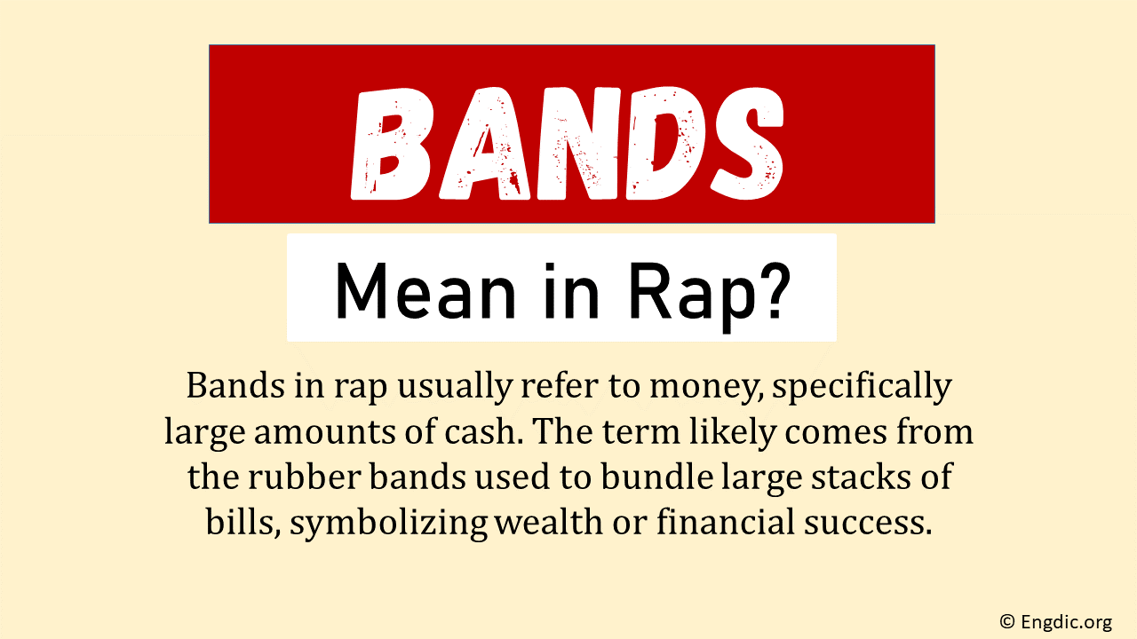 What Does Bands Mean In Rap