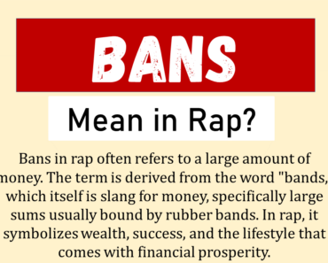 What Does Bans Mean In Rap? (Origin & Usage)