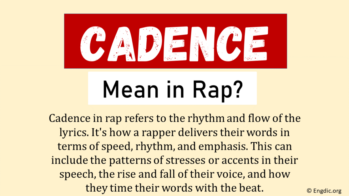 What Does Cadence Mean In Rap? (Understanding & Examples) EngDic