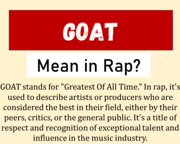 What Does GOAT Mean In Rap? (Origin & Usage)