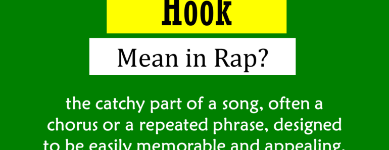 What Does Hook Mean In Rap? Origin and Usage!