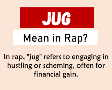 What Does Jug Mean In Rap? Origin and Usage!