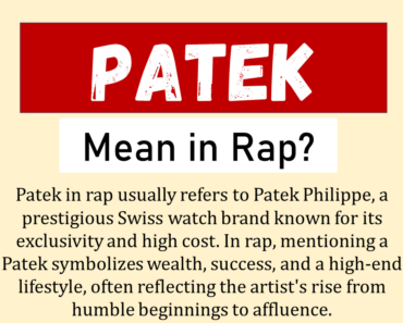 What Does Patek Mean In Rap? (Origin & Usage)