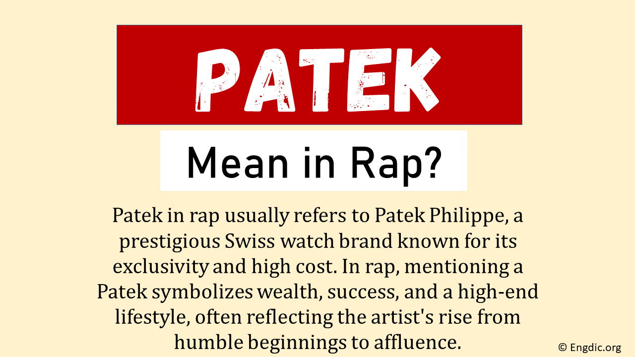 What Does Patek Mean In Rap